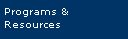 Programs and Resources